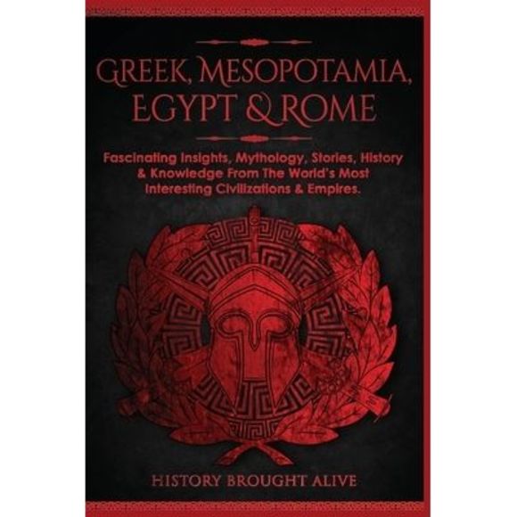 History Brought Alive Other Greek Mesopotamia Egypt Rome